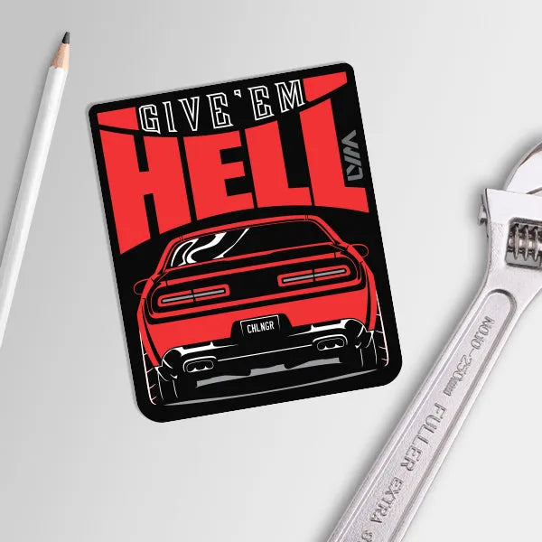 Dodge Challenger Give'em Hell Sticker - LYM Clothing