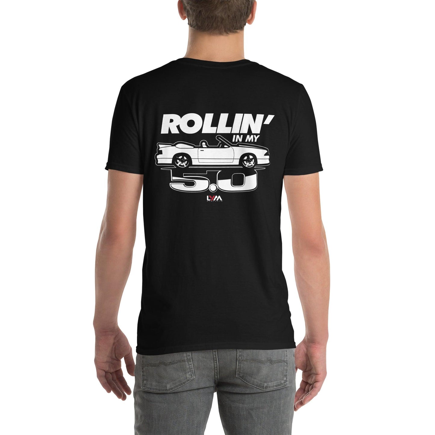 Rollin' in My 5.0 Foxbody Ford Mustang T-Shirt - LYM Clothing