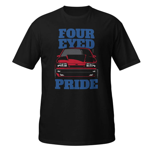 Foxbody Ford Mustang 4 Eyed Pride T-Shirt - LYM Clothing